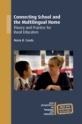 Image for Connecting school and the multilingual home: theory and practice for rural educators : 1