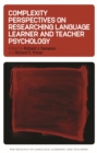 Image for Complexity perspectives on researching language learner and teacher psychology : 10