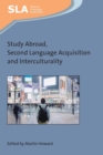 Image for Study Abroad, Second Language Acquisition and Interculturality