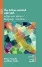 Image for The action-oriented approach  : a dynamic vision of language education