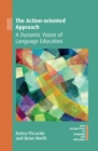 Image for The action-oriented approach: a dynamic vision of language education