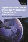 Image for Digital Genres in Academic Knowledge Production and Communication
