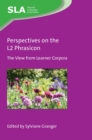Image for Perspectives on the L2 Phrasicon: the view from learner corpora
