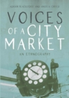 Image for Voices of a City Market