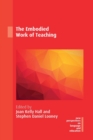 Image for The embodied work of teaching