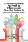 Image for A Transdisciplinary Approach to International Teaching Assistants