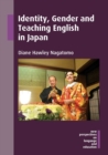 Image for Identity, Gender and Teaching English in Japan