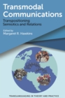 Image for Transmodal communications: transpositioning semiotics and relations