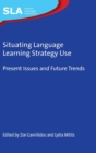 Image for Situating Language Learning Strategy Use