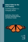 Image for Global TESOL for the 21st century  : teaching English in a changing world