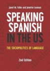 Image for Speaking Spanish in the US  : the sociopolitics of language