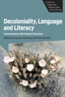 Image for Decoloniality, Language and Literacy: Conversations With Teacher Educators