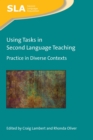 Image for Using tasks in second language teaching: practice in diverse contexts : 143