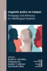 Image for Linguistic justice on campus  : pedagogy and advocacy for multilingual students