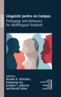 Image for Linguistic justice on campus  : pedagogy and advocacy for multilingual students