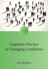 Image for Linguistic Practice in Changing Conditions