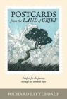 Image for Postcards from the land of grief  : comfort for the journey through loss towards hope