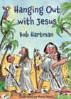Image for Hanging Out With Jesus