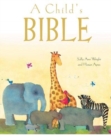 Image for A Child&#39;s Bible (Gift Edition)