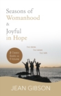 Image for Seasons of Womanhood and Joyful in Hope (Two Classic Books in One Volume) Ebook: Real Stories, Real Women, Real Faith