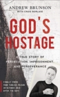 Image for God&#39;s Hostage : A True Story Of Persecution, Imprisonment, and Perseverance