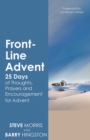 Image for Front-Line Advent: Daily Thoughts, Prayers and Encouragement for Advent