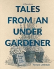Image for Tales from an Under-Gardener