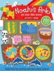 Image for Noah&#39;s Ark and Other Bible Stories Activity Book : Packed With Fun Activities and Sweet Animal Stickers!