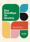 Image for Say Goodbye to Anxiety