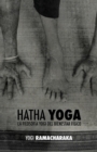 Image for Hatha Yoga : la Filosofia Yogi del Bienestar Fisico