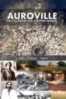Image for Auroville, or the quest for a better world : past, present, and future