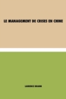 Image for Le Management de Crises en Chine