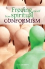 Image for Freeing oneself from spiritual conformism