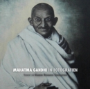 Image for Mahatma Gandhi in Fotografien : Vorwort der Gandhi Research Foundation - in voller Farbe