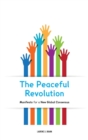 Image for The Peaceful Revolution : Manifesto for a New Global Consensus