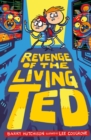 Image for Revenge of the living ted