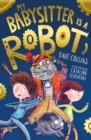My babysitter is a robot - Cousins, Dave