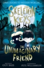 Image for Skeleton keys: the unimaginary friend