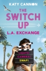 Image for The Switch Up: L. A. Exchange