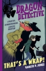 Image for Dragon Detective: That&#39;s A Wrap!