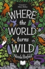 Image for Where the world turns wild