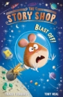 The Story Shop: Blast Off! - Corderoy, Tracey