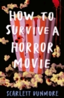 Image for How to survive a horror movie