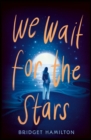 Image for We Wait for the Stars
