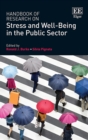 Image for Handbook of Research on Stress and Well-Being in the Public Sector