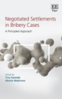 Image for Negotiated Settlements in Bribery Cases : A Principled Approach