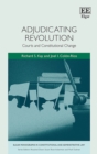 Image for Adjudicating revolution: courts and constitutional change