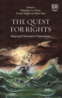 Image for The quest for rights  : ideal and normative dimensions
