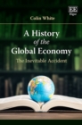 Image for A history of the global economy: the inevitable accident