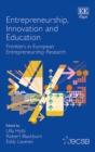 Image for Entrepreneurship, innovation and education: frontiers in European entrepreneurship research